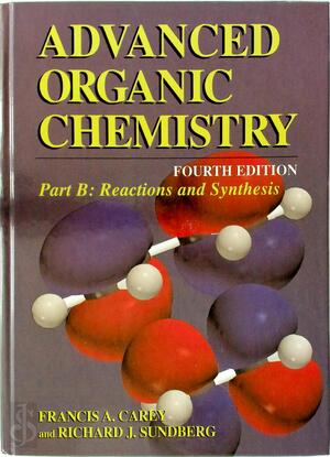 Advanced Organic Chemistry - Francis A. Carey, Richard J. Sundberg
