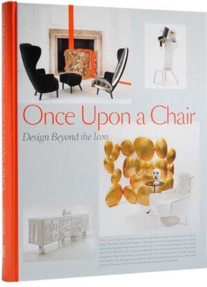 Once Upon a Chair - design beyond the icon - Robert Klanten, Sven Ehmann