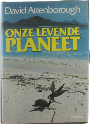 Onze levende planeet - David Attenborough, L.A. Tjon Sie Fat