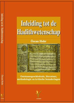 Inleiding tot Hadithwetenschap - Ozcan Hidir Inleiding tot Hadithwetenschap - Ozcan Hidir