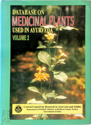 Database on Medicinal Plants Used in Ayurveda - Volume 2 - P.C. Sharma, M.B. Yelne, T.J. Dennis