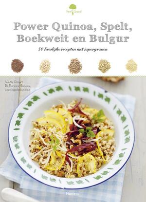 Power Quinoa, spelt, boekweit en bulgur - Valéry Drouet Power Quinoa, spelt, boekweit en bulgur - Valéry Drouet