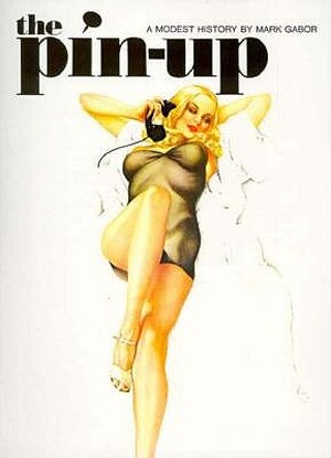 Pin Up - Mark Gabor Pin Up - Mark Gabor