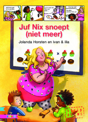 Juf Nix snoept (niet meer) - Jolanda Horsten Juf Nix snoept (niet meer) - Jolanda Horsten