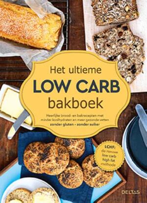 Het ultieme low carb bakboek - Jane Faerber Het ultieme low carb bakboek - Jane Faerber