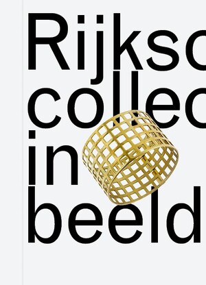 Rijkscollectie in beeld - Fransje Kuyvenhoven Rijkscollectie in beeld - Fransje Kuyvenhoven