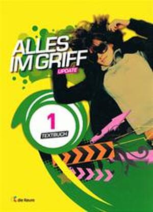 Alles im Griff 1 Update Textbuch - P. Dhaeninck, J. / Victoor Snauwaert Alles im Griff 1 Update Textbuch - P. Dhaeninck, J. / Victoor Snauwaert