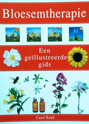 Bloesemtherapie - Carol Rudd, Titia van Schaik, Eveline Deul