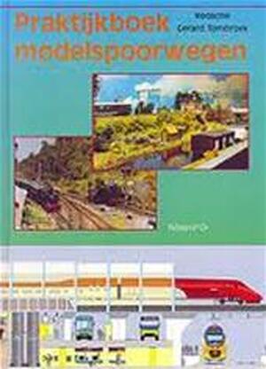 Praktijkboek modelspoorwegen - G. (red Tombroek Praktijkboek modelspoorwegen - G. (red Tombroek