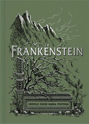 Frankenstein - Mary Shelley, Maria Postema Frankenstein - Mary Shelley, Maria Postema