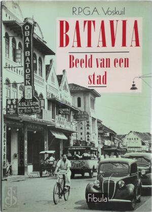 Batavia - R.P.G.A. Voskuil Batavia - R.P.G.A. Voskuil