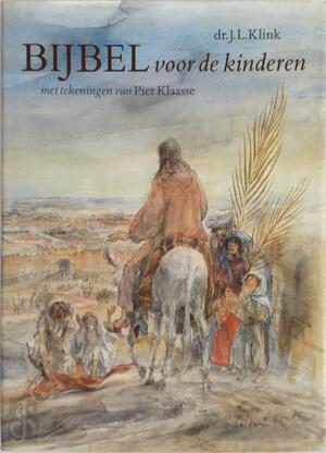 Bijbel voor kinderen - J. L. Klink