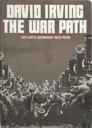 The War Path - David Irving The War Path - David Irving