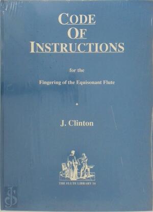 A code of instructions for the fingering of the equisonant flute - J. Clinton A code of instructions for the fingering of the equisonant flute - J. Clinton