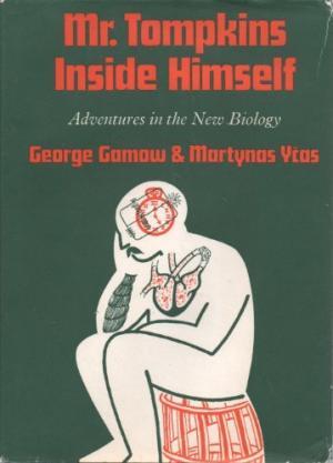 Mr. Tompkins Inside Himself - George Gamow, Martynas Yčas Mr. Tompkins Inside Himself - George Gamow, Martynas Yčas
