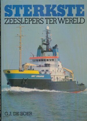 Sterkste zeeslepers ter wereld - G. J. de Boer Sterkste zeeslepers ter wereld - G. J. de Boer