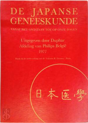 De Japanse geneeskunde vanaf het ontstaan tot op onze dagen - Pierre Huard, Zensetsou Ohya, Ming Wong