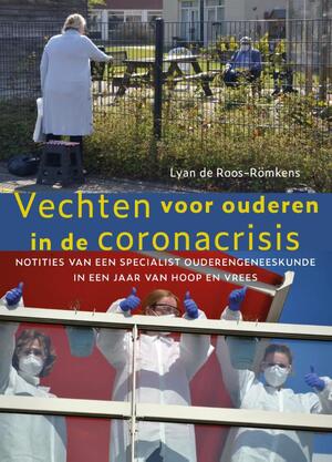 Vechten voor ouderen in de coronacrisis - Lyan de Roos-Römkens