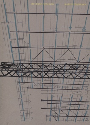 Karen Vermeren - Reverse Geology - Karen Vermeren