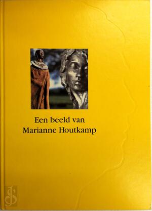 Een beeld van Marianne Houtkamp - A. Van Doorn Een beeld van Marianne Houtkamp - A. Van Doorn