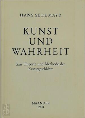 Kunst und Wahrheit - Hans Sedlmayr