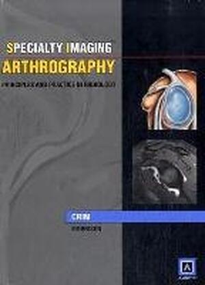 Arthrography - Julia R. Crim