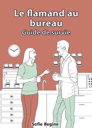 Le flamand au bureau - Guide de survie - Sofie Begine