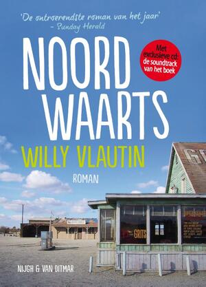 Noordwaarts - Willy Vlautin Noordwaarts - Willy Vlautin