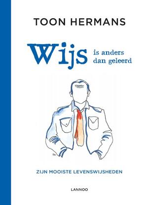 Wijs is anders dan geleerd - Toon Hermans Wijs is anders dan geleerd - Toon Hermans