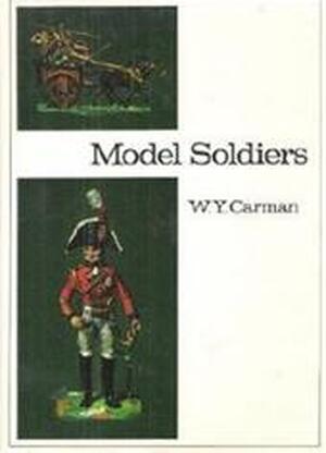 Model soldiers - W. Y. Carman Model soldiers - W. Y. Carman