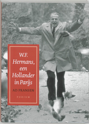 W.F. Hermans een Hollander in Parijs - Ad Fransen