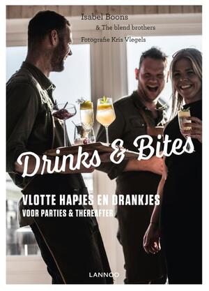 Drinks & bites - Isabel Boons, The blend brothers, Kris Vlegels