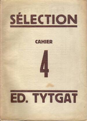Edgard Tytgat. Cahier 4. Selection - Charles Dasnoy, A.O. Edgard Tytgat. Cahier 4. Selection - Charles Dasnoy, A.O.