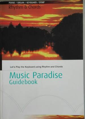 Music Paradise Guidebook: rhythm and chords - Music Paradise Guidebook: rhythm and chords -