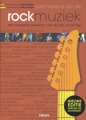 De geschiedenis van de rockmuziek - David Roberts De geschiedenis van de rockmuziek - David Roberts
