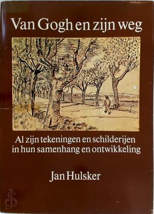 Van Gogh en zijn weg. Het complete werk. - Jan Hulsker Van Gogh en zijn weg. Het complete werk. - Jan Hulsker
