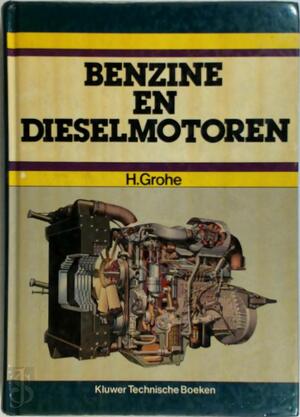 Benzine en dieselmotoren - Grohe Benzine en dieselmotoren - Grohe