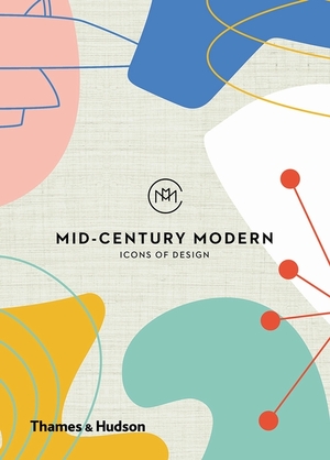 Mid-century modern: icons of design - Frances Ambler Mid-century modern: icons of design - Frances Ambler