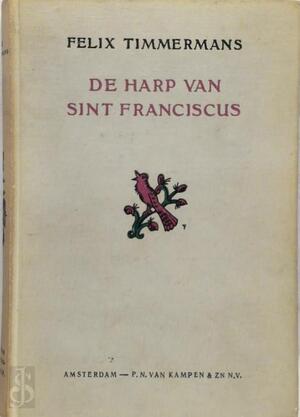 De harp van Sint Franciscus - Felix Timmermans