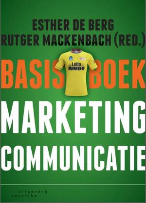 Basisboek marketingcommunicatie - Basisboek marketingcommunicatie -