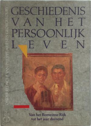 Geschiedenis van het persoonlijk leven - Philippe Ariès Geschiedenis van het persoonlijk leven - Philippe Ariès