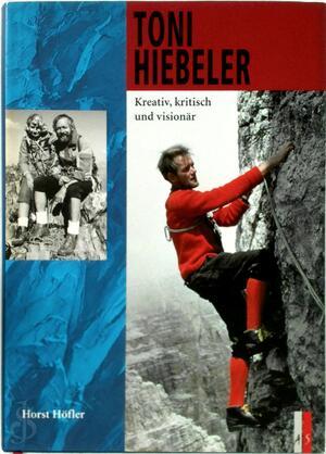 Toni Hiebeler - Toni Hiebeler Toni Hiebeler - Toni Hiebeler
