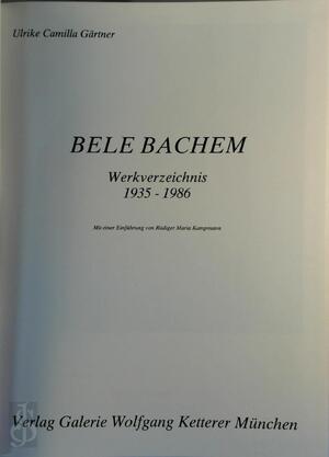 Bele Bachem - Ulrike Camilla Gärtner, Rüdiger Maria Kampmann