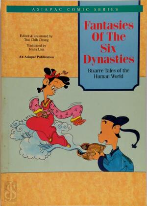 Fantasies of the Six Dynasties - Zhizhong Cai