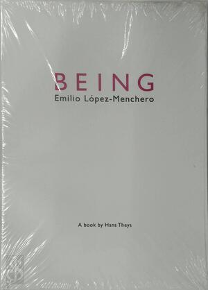 Being Emilio López-Menchero - Hans Theys