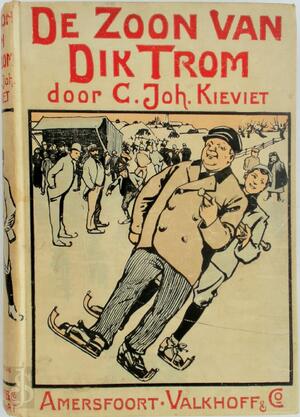 De zoon van Dik Trom - C.Joh. Kieviet