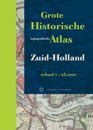 Grote Historische Atlas Zuid-Holland - Ed. [Red.] Schilders