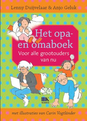 Het opa- en omaboek - Lenny Duijvelaar, Anjo Geluk Het opa- en omaboek - Lenny Duijvelaar, Anjo Geluk