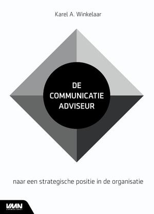 De communicatie-adviseur - Karel A. Winkelaar