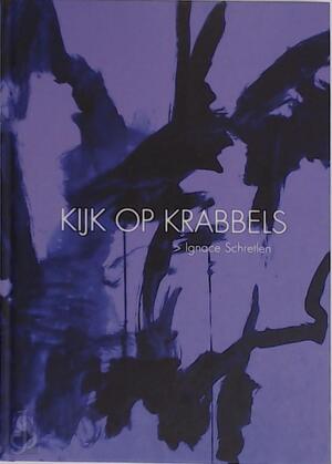 Kijk op krabbels - Ignace Schretlen